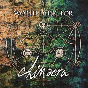 Worth Dying For - Chimaera (2016) Worth Dying For - Chimaera (2016)
