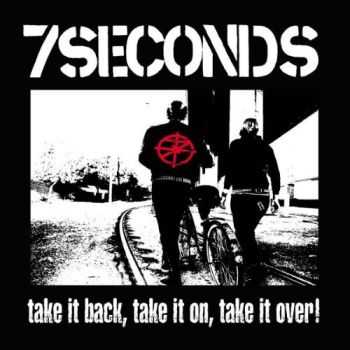 7Seconds - Take It Back, Take It On, Take It Over! (2005)