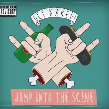 Get Naked! - Jump Into The Scene (2015)