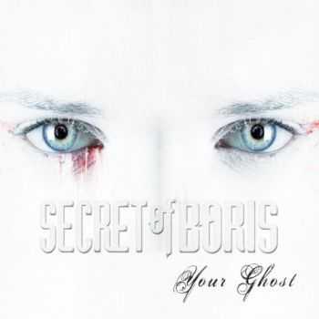 Secret Of Boris - Your Ghost (2015) Secret Of Boris - Your Ghost (2015)
