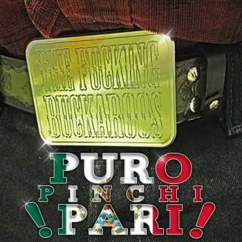 The Fucking Buckaroos - Los Pinches Vaqueroos - Puro Pinchi Pari! (2015)