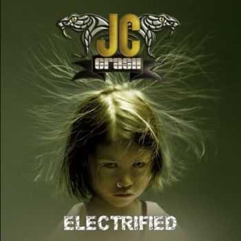 JC Crash (Johnny Crash) - Electrified (2016)