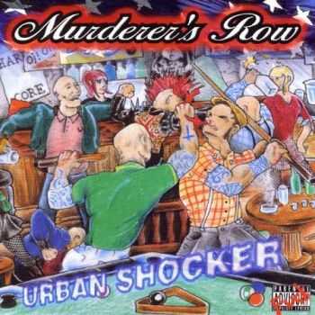Murderer's Row - Urban Shocker (2005)