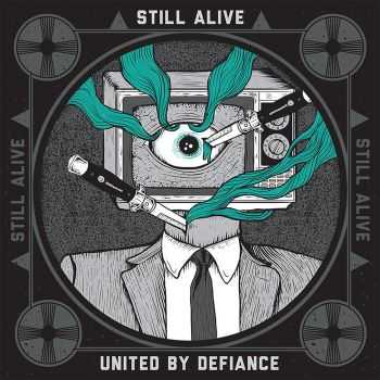 Still Alive - United By Defiance (EP) (2013) Still Alive - United By Defiance (EP) (2013)