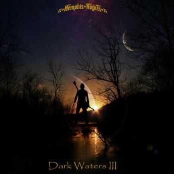 Memphis Nights - Dark Waters III (2016)