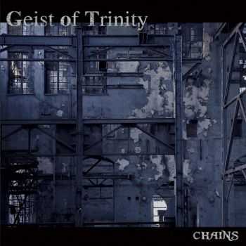 Geist of Trinity - Chains (2016) Geist of Trinity - Chains (2016)