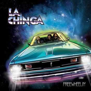 La Chinga - Freewheelin' (2016) La Chinga - Freewheelin' (2016)