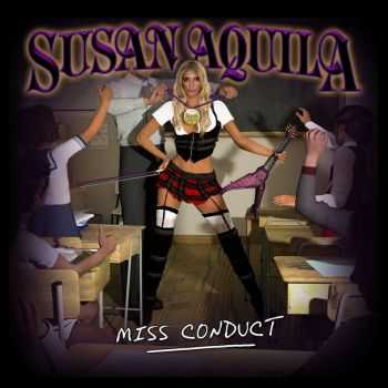 Susan Aquila - Miss Conduct (2016)