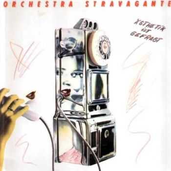 Orchestra Stravagante - Asthetik Ist Gefragt (1982)