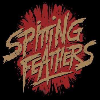 Spitting Feathers - Spitting Feathers (2016)