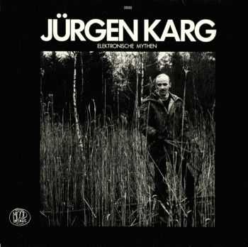 Jurgen Karg - Elektronische Mythen (1977)