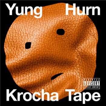 Yung Hurn - Krocha Tape (2016)