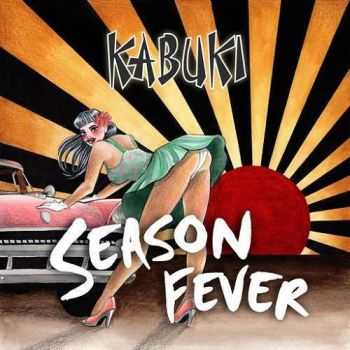 Kabuki - Season Fever (2016)
