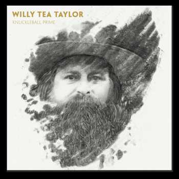 Willy Tea Taylor - Knuckleball Prime (2015)