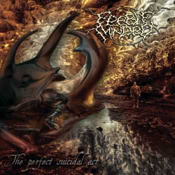 Feeble Minded - The Perfect Suicidal Act (2015)