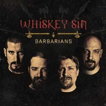 Whiskey Sin - Barbarians (2016)