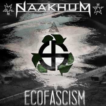 Naakhum - Ecofascism (2016)
