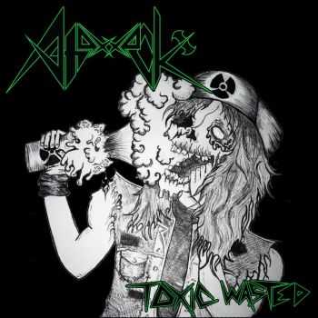 Axattack - Toxic Wasted ( ep 2014)