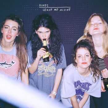 Hinds  Leave Me Alone (2016)