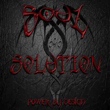 Soul Solution 696 - Power By Design (2016)