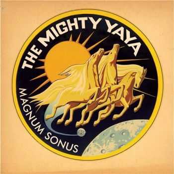 The Mighty Ya-Ya - Magnum Sonus (2016) The Mighty Ya-Ya - Magnum Sonus (2016)