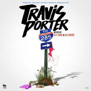 TRAVIS PORTER - 285 (2016)