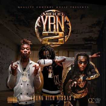 MIGOS - YOUNG RICH NIGGAS 2 (2016)