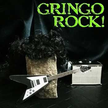 Gringo Rock! - Gringo Rock! (2016)