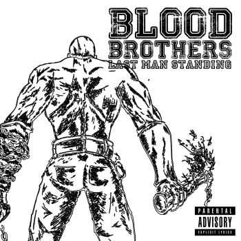 Blood Brothers - Last man standing EP (2015)