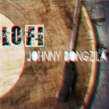 Johnny Bongzila - LO-FI (2016)