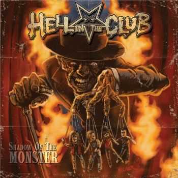 Hell In The Club - Shadow of the Monster (2016) Hell In The Club - Shadow of the Monster (2016)