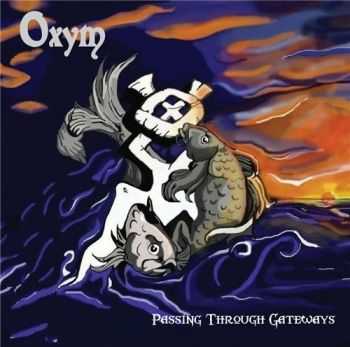 Oxym - Passing Through Gateways (2016) Oxym - Passing Through Gateways (2016)