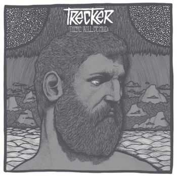 Trecker - There Will Be Mud (2016) Trecker - There Will Be Mud (2016)