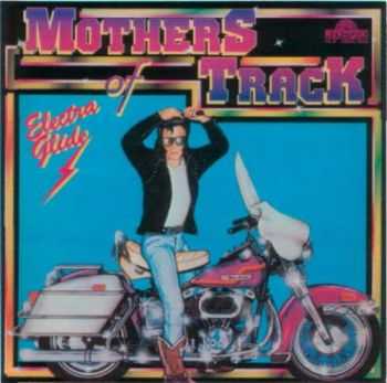 Mothers of Track - Electra Glide (1979) Mothers of Track - Electra Glide (1979)