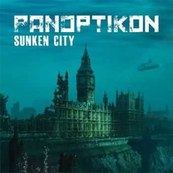 Panoptikon - Sunken City (2016)