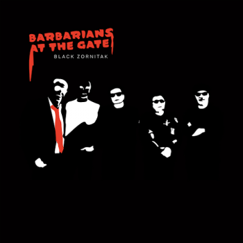 Black Zornitak - Barbarians At The Gate (2016) Black Zornitak - Barbarians At The Gate (2016)