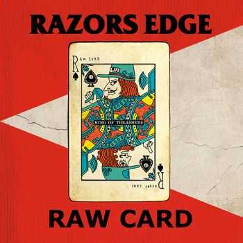 Razors Edge - Raw Card (2015) Razors Edge - Raw Card (2015)