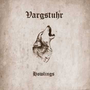 Vargstuhr - Howlings (2015)