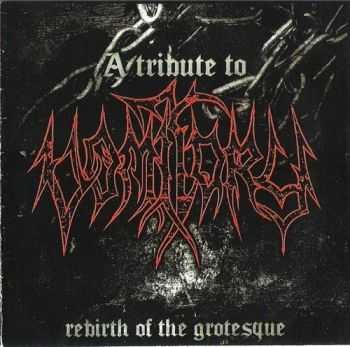 VA - A Tribute To Vomitory - Rebirth Of The Grotesque (2014)