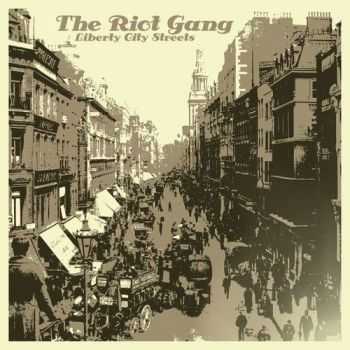 The Riot Gang - Liberty City Streets (2010)