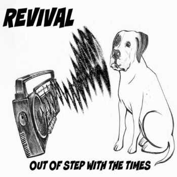 Revival - Out Of Step With The Times (2015) Revival - Out Of Step With The Times (2015)