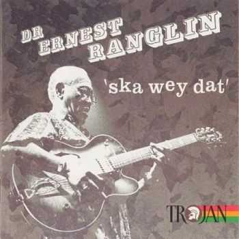 Dr Ernest Ranglin - Ska Wey Dat (2003) Dr Ernest Ranglin - Ska Wey Dat (2003)