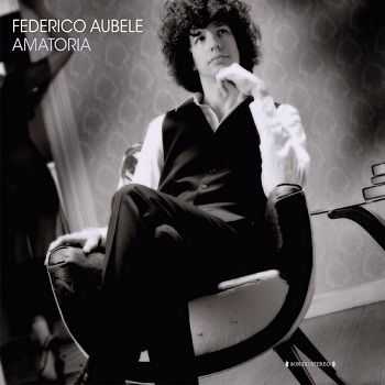 Federico Aubele - Amatoria (2009) Federico Aubele - Amatoria (2009)