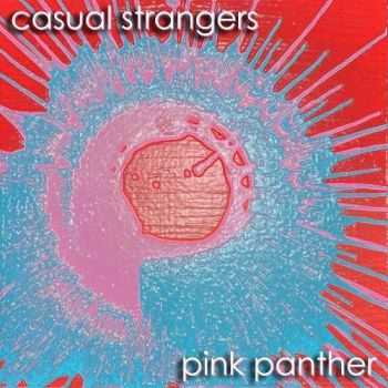 Casual Strangers - Pink Panther (2016)