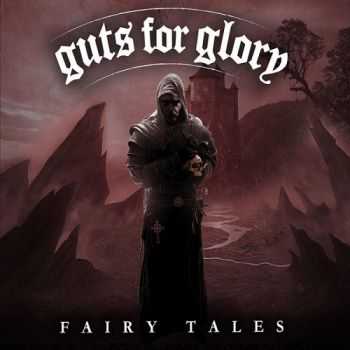 Guts For Glory - Fairy Tales (2016) Guts For Glory - Fairy Tales (2016)