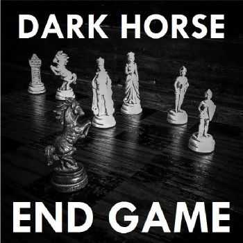 Dark Horse - End Game (2015) Dark Horse - End Game (2015)