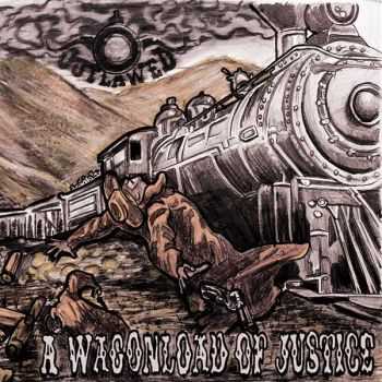 Outlawed - A Wagonload Of Justice (2015)