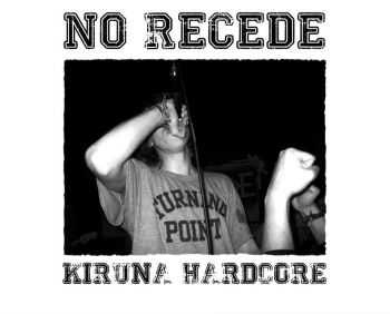 No Recede - Kiruna Hardcore [ep] (2015)