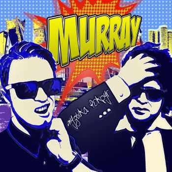 Murray - Музыка Вокруг (2016) Murray - Музыка Вокруг (2016)