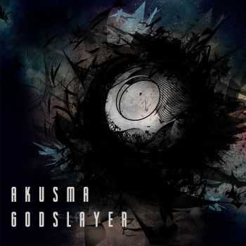 Akusma - Godslayer [EP] (2016)